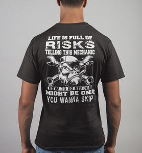 Life Is Full Of Risks Funny Mechanic Shirts