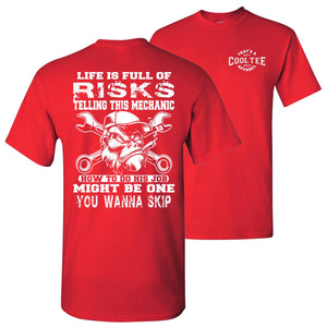 Life Is Full Of Risks Funny Mechanic Shirts red