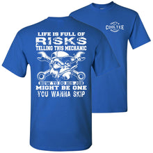 Load image into Gallery viewer, Life Is Full Of Risks Funny Mechanic Shirts royal