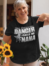 Load image into Gallery viewer, My Favorite Dancer Calls Me Nana Custom Dance Ballet Nana Shirts 2