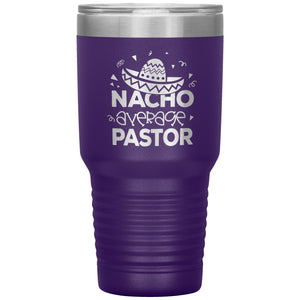 Nacho Average Pastor Funny Pastor 30oz Tumbler purple