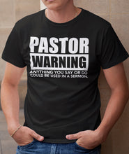 Load image into Gallery viewer, Pastor Warning Funny Pastor Shirts black