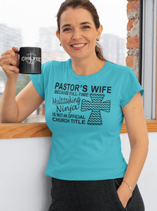 Pastor's Wife Multitasking Ninja Funny Pastor's Wife Shirt