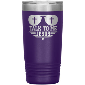 Talk To Me Jesus 20oz Tumbler purple