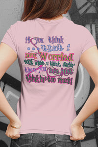 Thinkin' Too Much Funny Country Cowgirl T Shirts