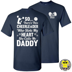 So There's This Cheerleader Who Stole My Heart Daddy Cheer Dad Shirts navy