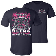 Load image into Gallery viewer, Trucks Guns Cowboy Buns And A Little Bit Of Bling It's A Cowgirl Thang! Cowgirl T Shirts