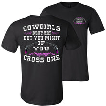 Load image into Gallery viewer, Cowgirls Don't Cry Funny Cowgirl T Shirts black