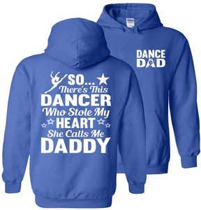 Dancer Who Stole My Heart Daddy Dance Dad Hoodie royal