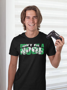 Don't Be A Noob Gamer Shirts For Guys & Girls mock up