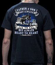 Load image into Gallery viewer, Father & Son Not Always Eye To Eye But Always Heart To Heart Truck Driver T Shirts mock up