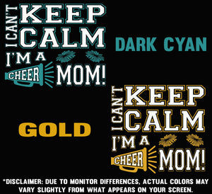 I Can't Keep Calm I'm A Cheer Mom Design Color Samples 3