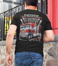 Load image into Gallery viewer, I was Truckin' When Truckin' Was Cool Old School Trucker Shirts