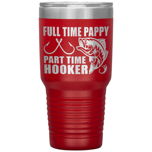 Full Time Pappy Part Time Hooker Funny Fishing Pappy Tumblers red