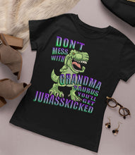 Load image into Gallery viewer, Don't Mess With Grandma Saurus You'll Get Jurasskicked Tshirt