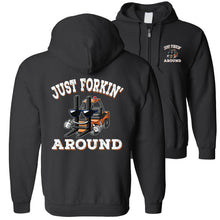 Load image into Gallery viewer, Just Forkin' Around Funny Forklift Hoodies zip up black