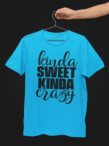 Kinda Sweet Kinda Crazy Funny Quote Shirts mock up 2
