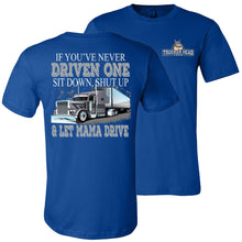 Load image into Gallery viewer, Let Mama Drive Funny Lady Trucker Shirts royal