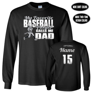 Baseball Dad Shirt LS, My Favorite Baseball Player Calls Me Dad