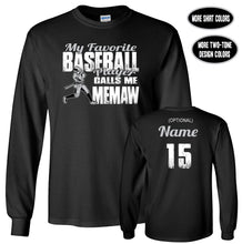 Load image into Gallery viewer, Baseball Memaw Shirt LS, My Favorite Baseball Player Calls Me Memaw