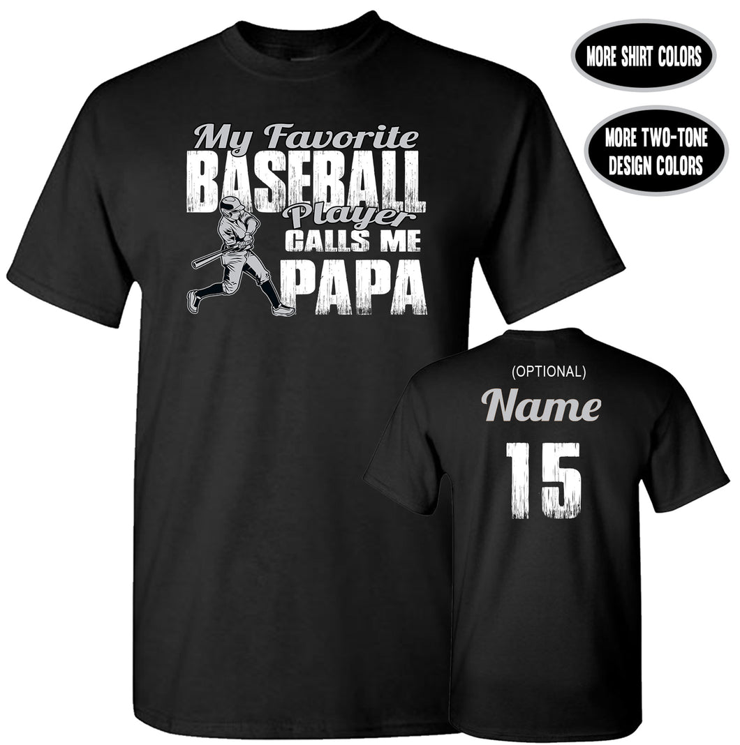 My Favorite Baseball Player Calls Me Papa | Custom Baseball Papa Shirts