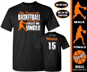 Basketball Uncle Shirts | My Favorite Basketball Player Calls Me Uncle