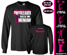 Load image into Gallery viewer, Cheer Memaw Shirt LS, My Favorite Cheerleader Calls Me Memaw