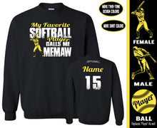 Load image into Gallery viewer, Softball Memaw Sweatshirt, My Favorite Softball Player Calls Me Memaw