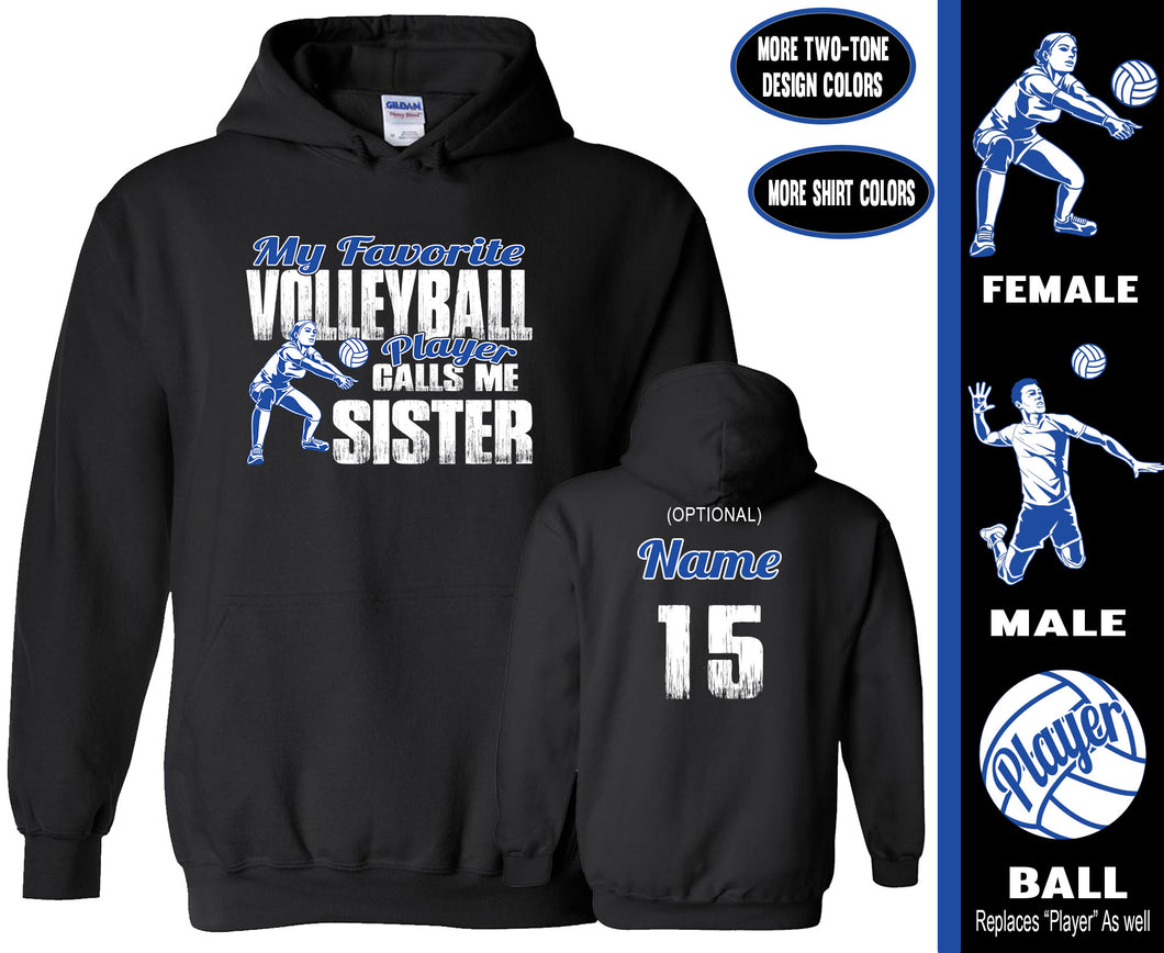 Volleyball Sister Hoodie, My Favorite Volleyball Player Calls Me Sister