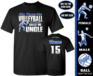 My Favorite Volleyball Player Calls Me Uncle | Volleyball Uncle Shirts