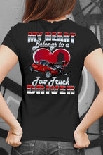 Load image into Gallery viewer, My Heart Belongs To A Tow Truck Driver Tow Truck Wife Shirts Small Tow Truck