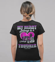 Load image into Gallery viewer, My Heart Belongs To A Trucker Wife Shirt