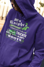 Load image into Gallery viewer, My Knight And Shining Armor Trucker's Wife Or Girlfriend Hoodie