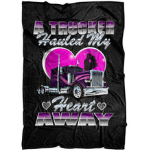 Load image into Gallery viewer, A Trucker Hauled My Heart away Trucker Wife or Girlfriend Fleece Throw Blanket 3