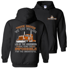 Load image into Gallery viewer, We The Willing Led By The Unknowing Funny Trucker Hoodie black