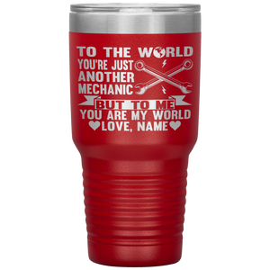 To The World You're Just Another Mechanic Dad Tumbler red