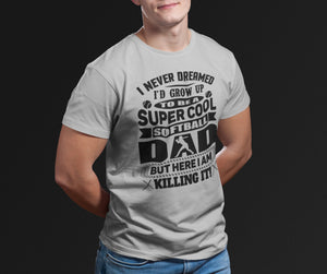 Super Cool Softball Dad Shirts