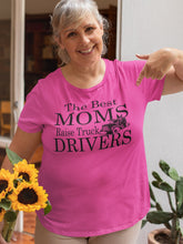 Load image into Gallery viewer, The Best Moms Raise Truck Drivers Trucker's Mom Shirt mock up
