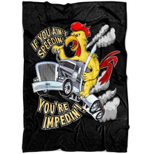 Load image into Gallery viewer, If You Ain't Speedin' You're Impedin'! Trucker Fleece Blanket