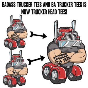 Badass Trucker Tees And BA Truckers becomes Trucker Head Tees
