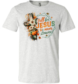 Christian Fall T-Shirt Fall For Jesus He Never Leaves ash