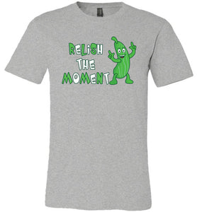 Relish The Moment T-Shirt, national pickle day athletic heather
