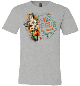 Christian Fall T-Shirt Fall For Jesus He Never Leaves sport grey