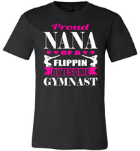 Load image into Gallery viewer, Gymnastics Nana T-Shirt, Proud Nana Of A Flippin Awesome Gymnast black