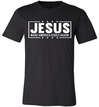 Load image into Gallery viewer, Christian Quotes Tshirts, Jesus Make America Godly Again! black