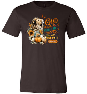 Christian Fall Tshirt God Within Her She Will Not Fall brown