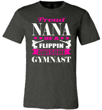 Load image into Gallery viewer, Gymnastics Nana T-Shirt, Proud Nana Of A Flippin Awesome Gymnast dk grey
