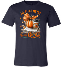 Load image into Gallery viewer, Christian Fall Tshirt He Fill My Cup With Grace navy