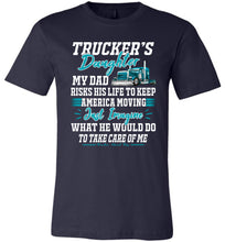 Load image into Gallery viewer, Trucker Daughter tshirt, Just Image What He Would Do For Me Navy