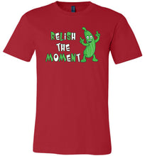 Load image into Gallery viewer, Relish The Moment T-Shirt, national pickle day red